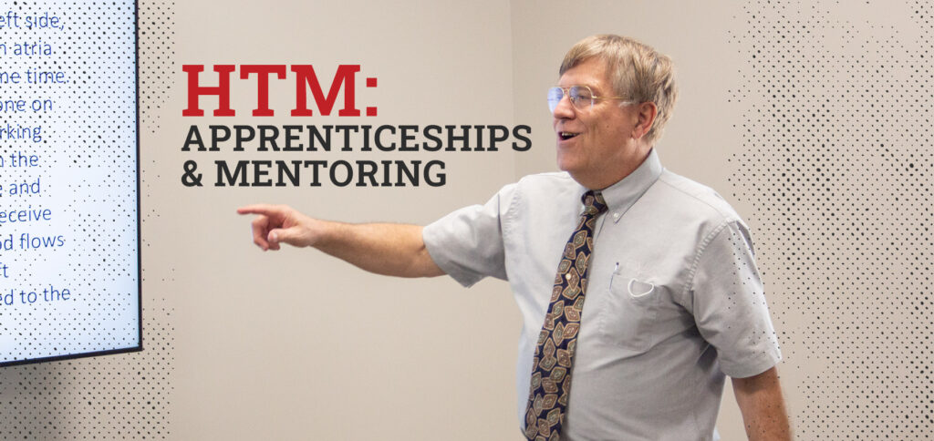 Apprenticeships and Mentoring in HTM